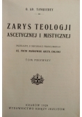 Zarys teologii ascetycznej i mistycznej, Tom I,  1928 r.