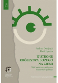 W stronę Królestwa Bożego na ziemi