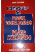 Komentarz do prawa wekslowego i prawa czekowego