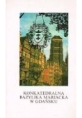 Konkatedralna Bazylika Mariacka w Gdańsku