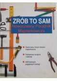 Zrób to sam. Nowoczesny Poradnik Majsterkowicza