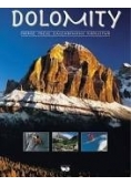 Dolomity, podróż przez zaczarowane królestwo