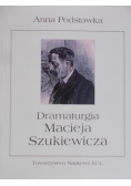 Dramaturgia Macieja Szukiewicza