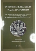 W hołdzie bohaterom pamięci potomnym