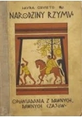 Opowiadania z dawnych, dawnych czasów. Narodziny Rzymu, 1931r