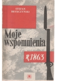 Moje wspomnienia r.1863