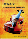 Mistrz Franciszek Marduła