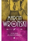 A na imię jej będzie Aniela