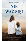 Nie waż się!