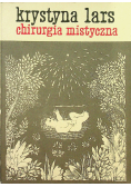 Lars Krystyna  -  Chirurgia mistyczna