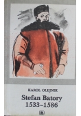 Stefan Batory 1533 - 1586