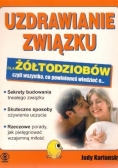 Uzdrawianie związku dla żółtodziobów, czyli wszystko, co powinieneś wiedzieć o...