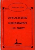 Wywłaszczenie nieruchomości i jej zwrot