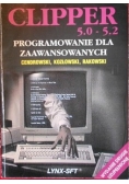 Clipper 5.0-5.2 programowanie dla zaawansowanych