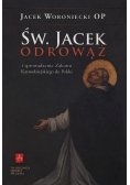 Św  Odrowąż i sprowadzenie Zakonu Kaznodziejskiego do Polski