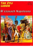 W czasach Napoleona