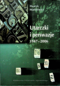 Utarczki i perswazje 1947 2006 plus autograf Markiewicz