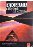 Fotografia według Langforda dla mistrzów czyli jak osiągnąć doskonałość