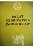 100 lat uzdrowiska Inowrocław
