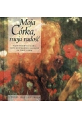 Moja Córka, moja radość