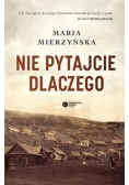 Nie pytajcie dlaczego