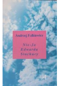 Nie Ja Edwarda Stachury