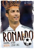 Ronaldo. Chłopiec, który wiedział, czego chce