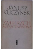 Kuczyński Janusz - Zmierzch mieszczaństwa