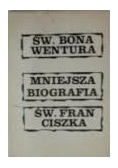 Mniejsza biografia Św. Franciszka