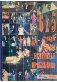 6x5 czyli 30 lat Festiwalu Opolskiego