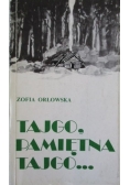 Tajgo, pamiętna tajgo...