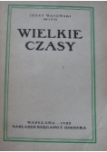 Wielkie czasy, 1928r.