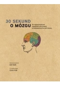 30 sekund. O mózgu