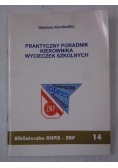 Praktyczny poradnik kierownika wycieczek szkolnych