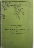 Encyklopaedie der Weiblichen Handarbeiten