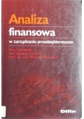 Analiza finansowa w zarządzaniu przedsiębiorstwem