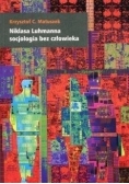 Niklasa Luhmanna socjologia bez człowieka