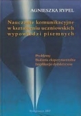 Nauczanie komunikacyjne w kształceniu uczniowskich wypowiedzi pisemnych.