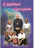 Z Arcybiskupem w nowe tysiąclecie