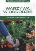 Poradnik ogrodnika. Warzywa w ogrodzie