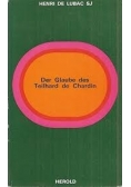 Der Glaube des Teilhard de Chardin