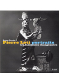 Pierre Loti portraits les fantaisies changeantes