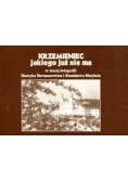 Krzemieniec jakiego już nie ma