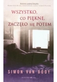 Wszystko, co piękne, zaczęło się potem
