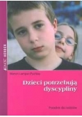 Dzieci potrzebują dyscypliny