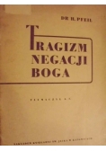 Tragizm negacji Boga, ok. 1947 r.