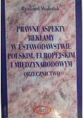 Prawne aspekty reklamy w ustawodawstwie polskim europejskim i międzynarodowym orzecznictwo