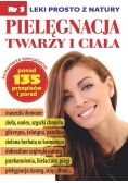 Leki prosto z natury cz.3 Pielęgnacja twarzy i ..