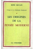 Les origines de la pense moderne