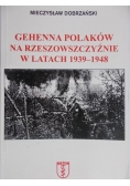 Gehenna polaków na Rzeszowczyźnie w latach 1939-1948